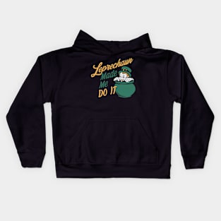 Leprechaun Made me do it Kids Hoodie